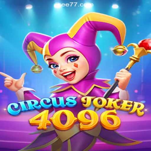 Exploring CircusJoker4096: The Exciting World of Online Slots on CEE777.com