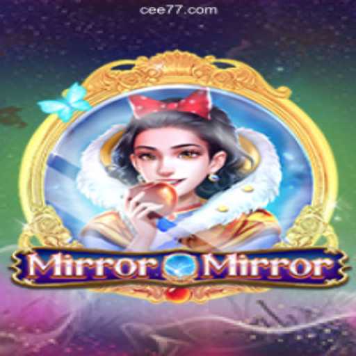 Exploring the Enchanting World of MirrorMirror on the CEE777.com Platform